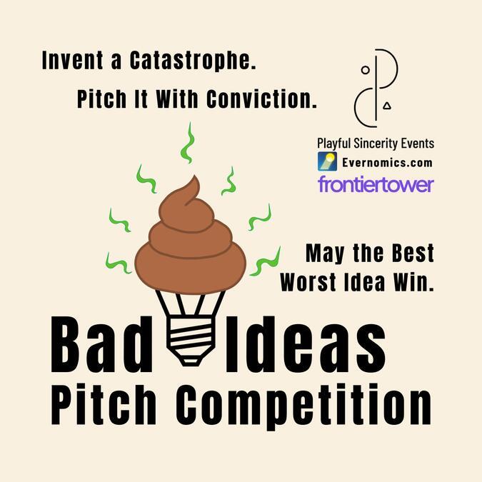 Bad Ideas Pitch Competition